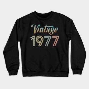 Vintage 1977 Best Year 1977 Original Genuine Classic Crewneck Sweatshirt